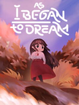 As I Began to Dream