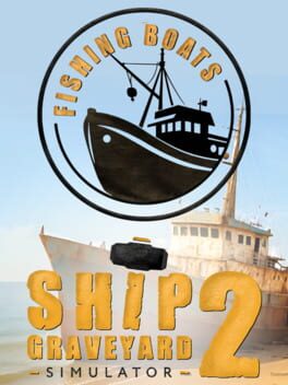 Ship Graveyard Simulator 2 - Fishing Boats DLC
