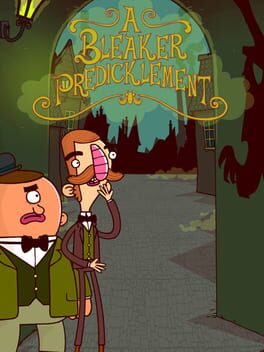 Adventures of Bertram Fiddle 2: A Bleaker Predicklement